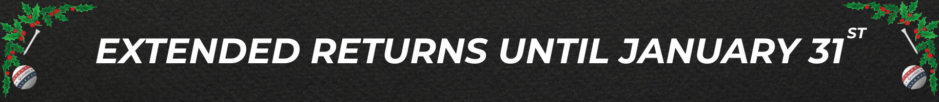 Extended returns until january 31st